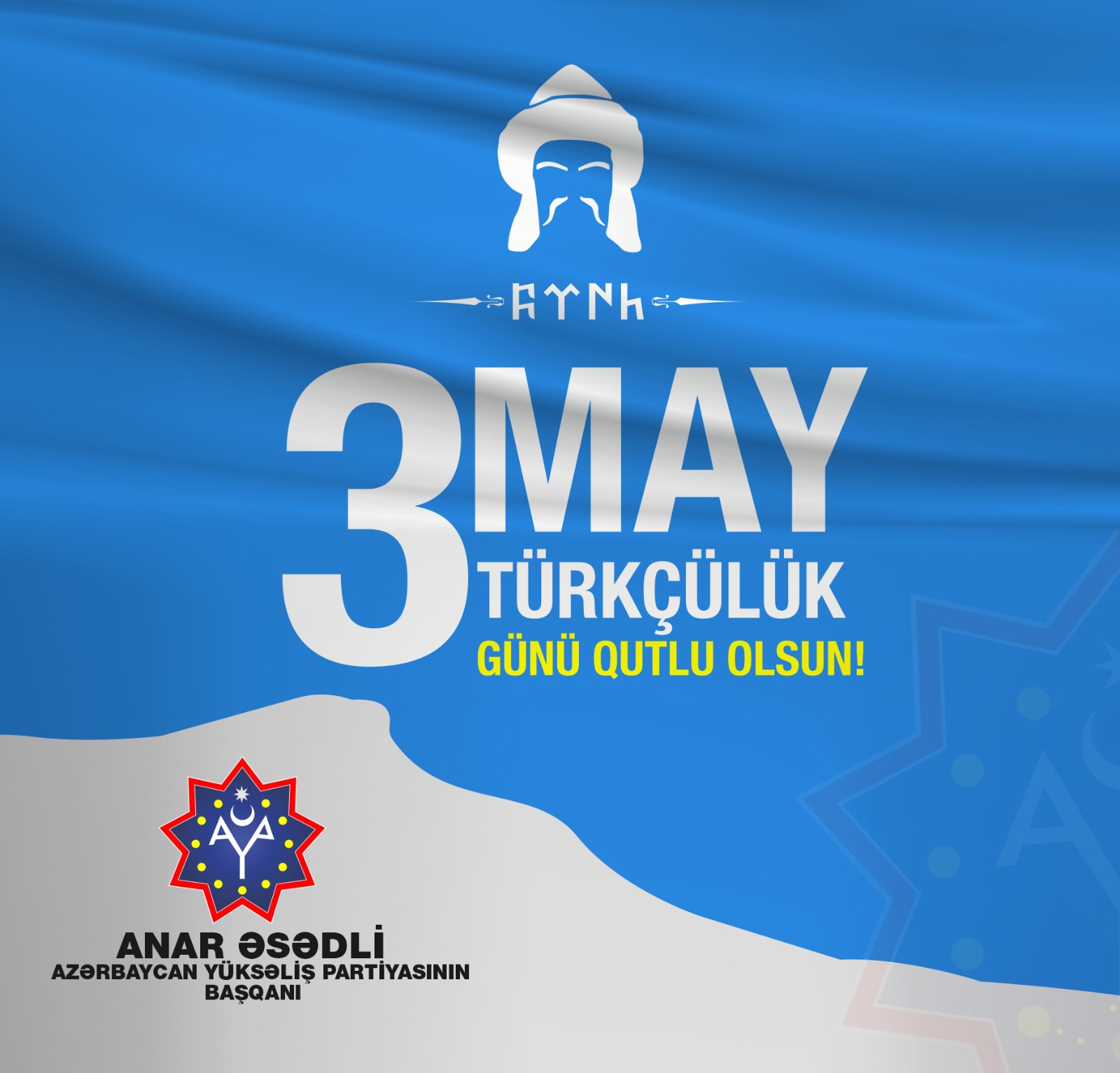 AY Partiyanın 3 May – Türkçülük Günü münasibəti ilə mesajı